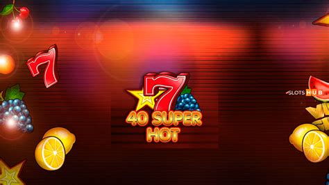 40 super hot slot game free - 40 Super Hot™ Slot Machine Game to Play Free